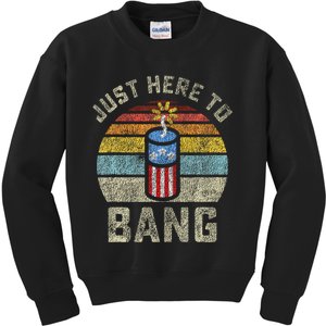 Just Here to Bang Funny 4th of July Fourth of July Kids Sweatshirt