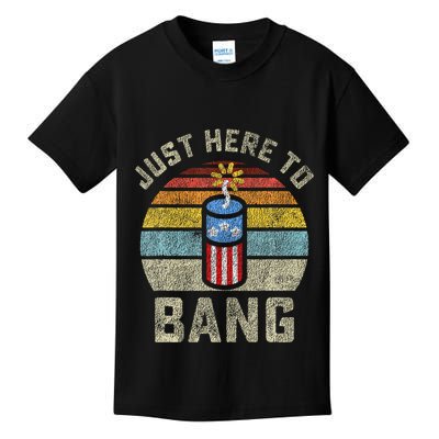 Just Here to Bang Funny 4th of July Fourth of July Kids T-Shirt