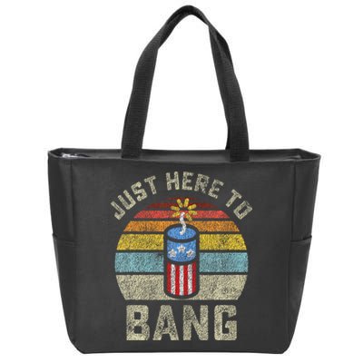 Just Here to Bang Funny 4th of July Fourth of July Zip Tote Bag