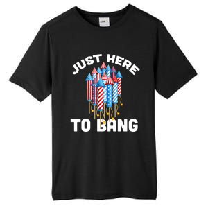 Just Here To Bang 4th Of July Fireworks Funny Fourth Of July Cute Gift Tall Fusion ChromaSoft Performance T-Shirt