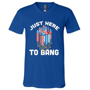 Just Here To Bang 4th Of July Fireworks Funny Fourth Of July Cute Gift V-Neck T-Shirt