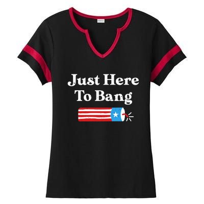 Just Here To Bang 4th Of July Ladies Halftime Notch Neck Tee