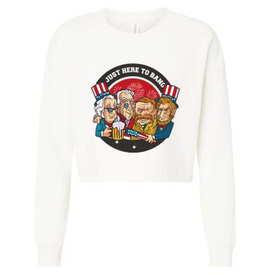 Just Here To Bang American Presidents Cropped Pullover Crew