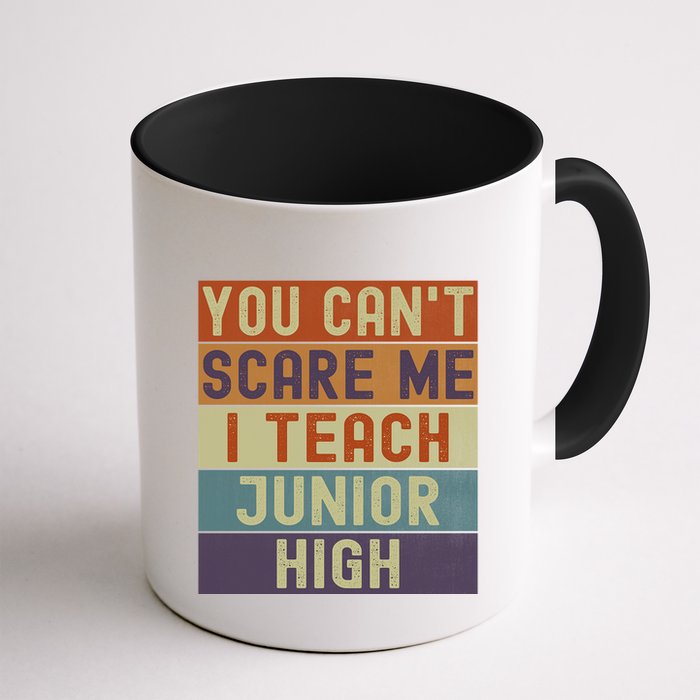 Junior High Teacher You Cant Scare Me I Teach Vintage Retro Meaningful Gift Mug