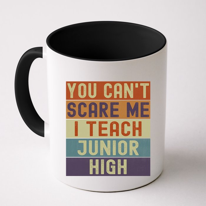 Junior High Teacher You Cant Scare Me I Teach Vintage Retro Meaningful Gift Mug