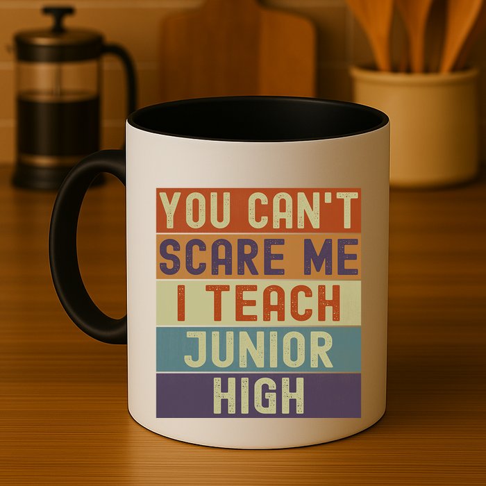 Junior High Teacher You Cant Scare Me I Teach Vintage Retro Meaningful Gift Mug