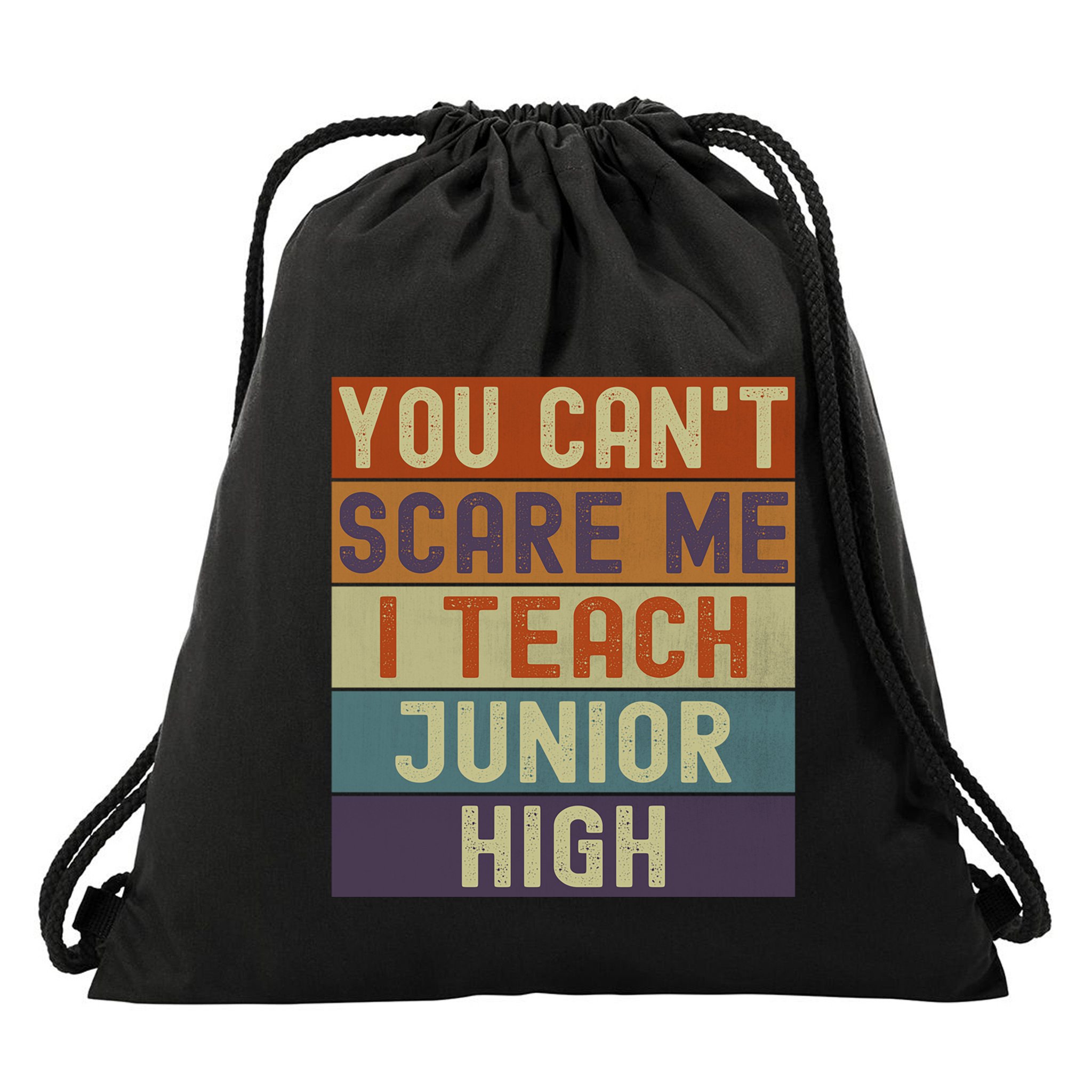 Junior High Teacher You Cant Scare Me I Teach Vintage Retro Meaningful Gift Drawstring Bag