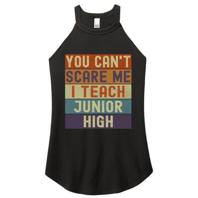 Junior High Teacher You Cant Scare Me I Teach Vintage Retro Meaningful Gift Women's Perfect Tri Rocker Tank