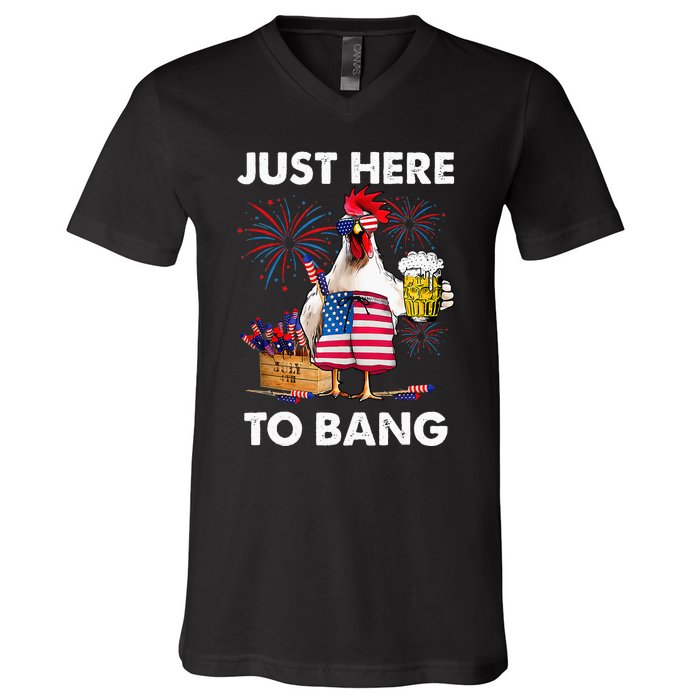 Just Here To Bang USA Flag Funny 4th Of July Chicken Beer V-Neck T-Shirt