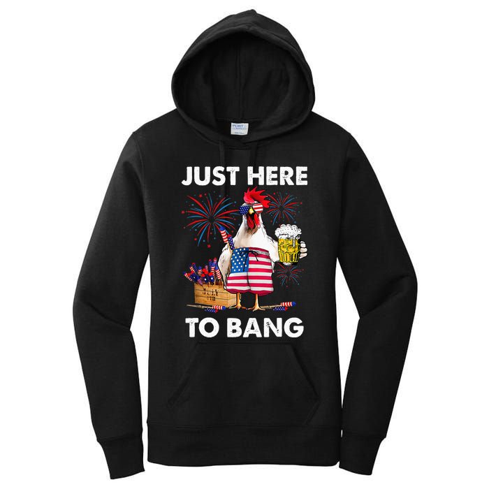 Just Here To Bang USA Flag Funny 4th Of July Chicken Beer Women's Pullover Hoodie