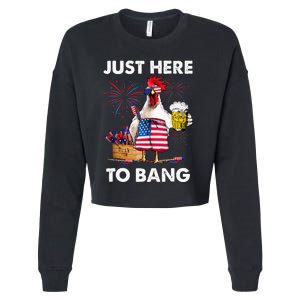 Just Here To Bang USA Flag Funny 4th Of July Chicken Beer Cropped Pullover Crew