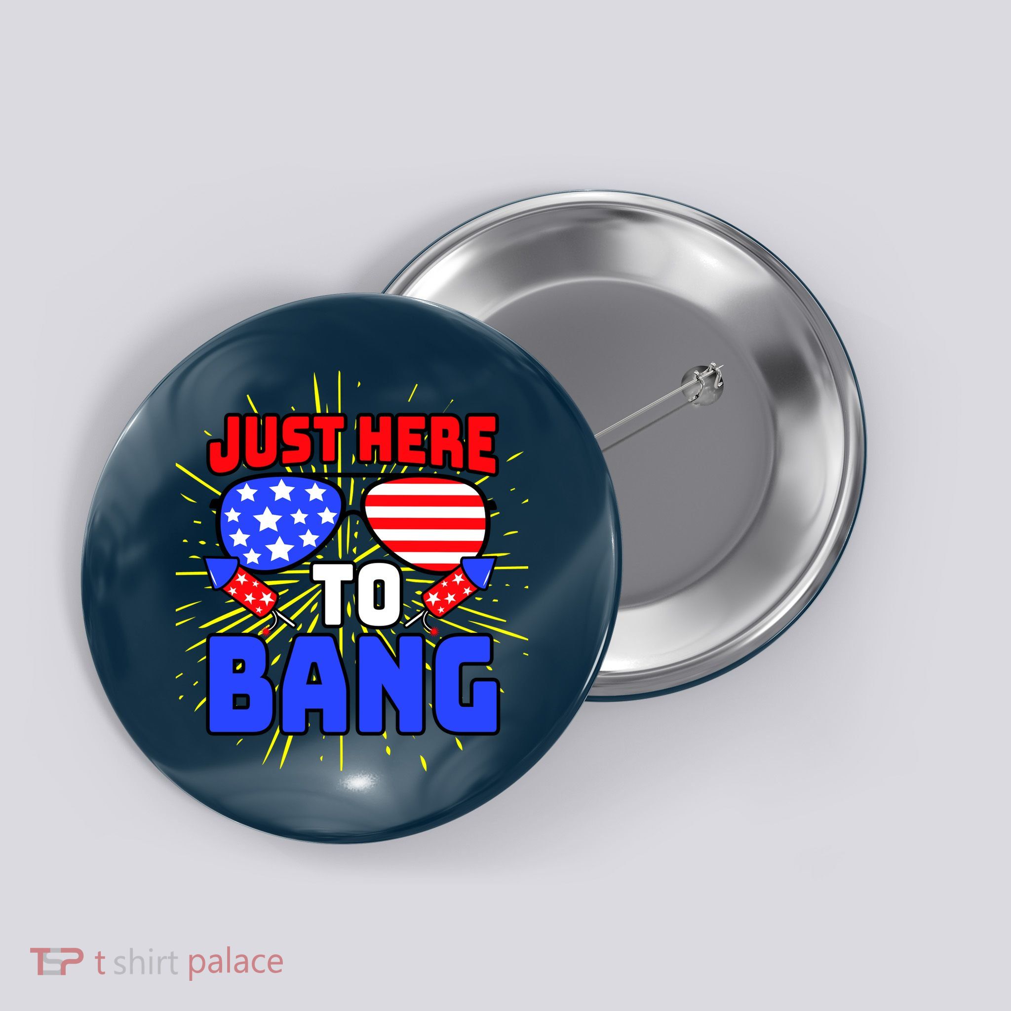 Just Here To Bang Funny 4th Of July USA Merica America Button