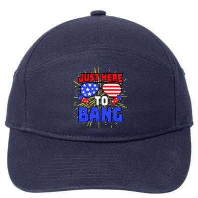 Just Here To Bang Funny 4th Of July USA Merica America 7-Panel Snapback Hat
