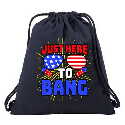 Just Here To Bang Funny 4th Of July USA Merica America Drawstring Bag