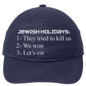 Jewish Holidays They Tried To Kill Us We Won LetS Eat 7-Panel Snapback Hat