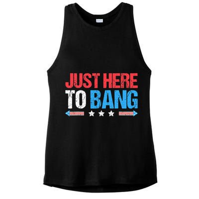 Just Here To Bang Funny Fireworks 4th Of July Ladies PosiCharge Tri-Blend Wicking Tank