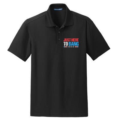 Just Here To Bang Funny Fireworks 4th Of July Dry Zone Grid Polo