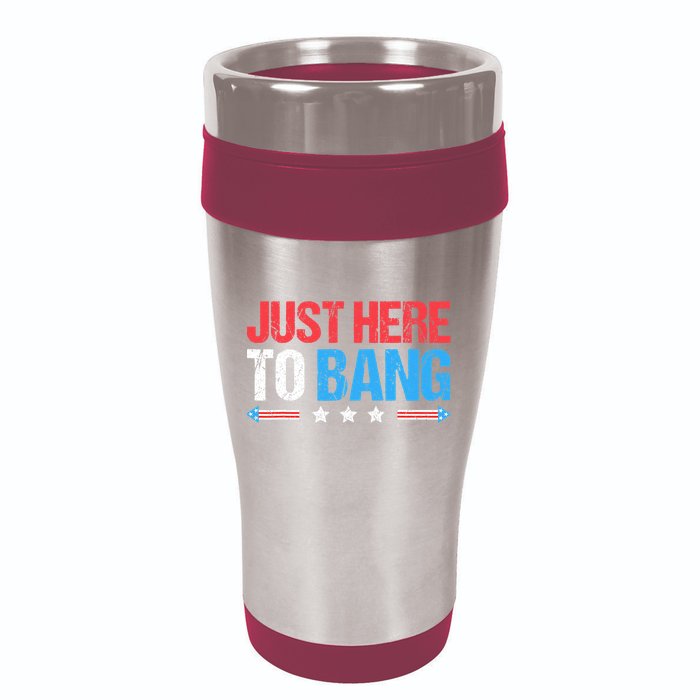 Just Here To Bang Funny Fireworks 4th Of July 16oz Travel Tumbler