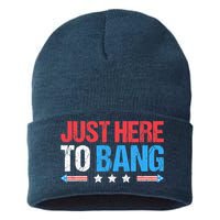 Just Here To Bang Funny Fireworks 4th Of July Sustainable Knit Beanie
