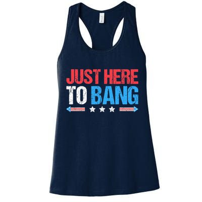 Just Here To Bang Funny Fireworks 4th Of July Womens Tank Top