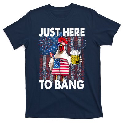 Just Here To Bang Chicken 4th Of July US Flag Firecrackers T-Shirt