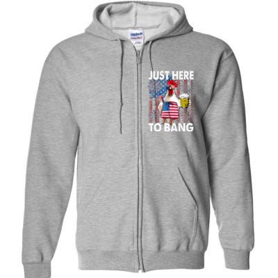 Just Here To Bang Chicken 4th Of July US Flag Firecrackers Full Zip Hoodie