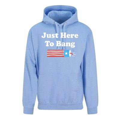 Just Here To Bang Funny Fourth Of July 4th Of July Unisex Surf Hoodie