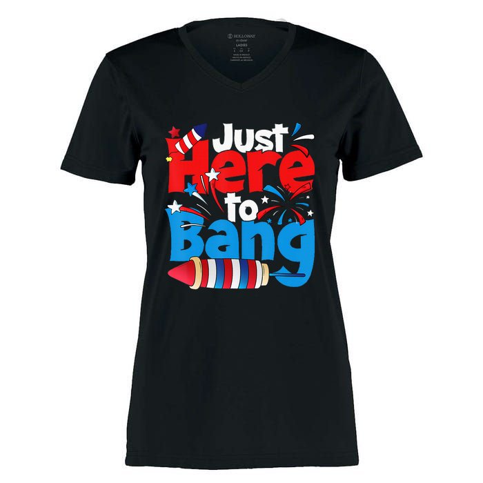 Just Here To Bang 4th Of July Independence Day Patriotic Women's Momentum V-Neck T-Shirt