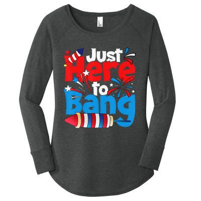 Just Here To Bang 4th Of July Independence Day Patriotic Women's Perfect Tri Tunic Long Sleeve Shirt