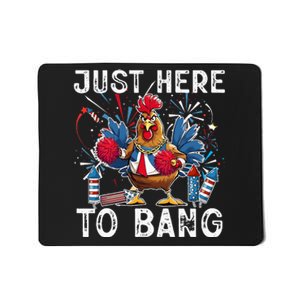 Just Here To Bang Chicken 4th Of July Us Flag Firecrackers Mousepad