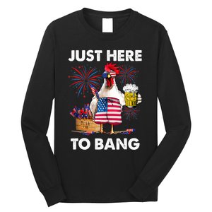 Just Here To Bang USA Flag Funny 4th Of July Chicken Beer Long Sleeve Shirt