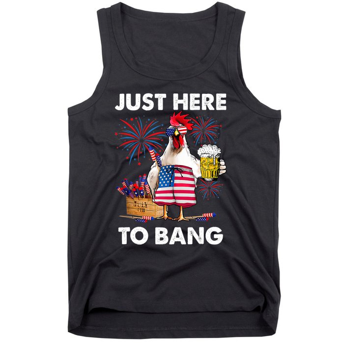 Just Here To Bang USA Flag Funny 4th Of July Chicken Beer Tank Top