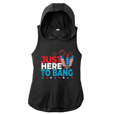 Just Here To Bang Shirt Red White Blue 4th Of July Fireworks Ladies PosiCharge Tri-Blend Wicking Draft Hoodie Tank