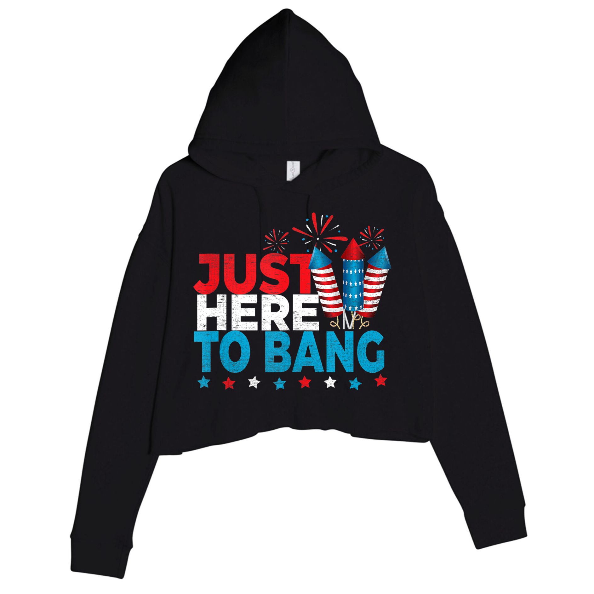 Just Here To Bang Shirt Red White Blue 4th Of July Fireworks Crop Fleece Hoodie