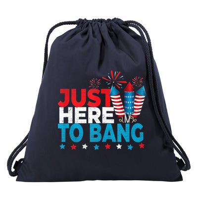 Just Here To Bang Shirt Red White Blue 4th Of July Fireworks Drawstring Bag