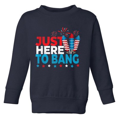 Just Here To Bang Shirt Red White Blue 4th Of July Fireworks Toddler Sweatshirt