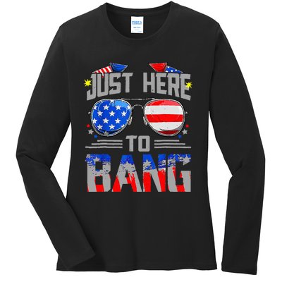 Just Here To Bang 4th Of July Funny Fireworks Sunglasses Ladies Long Sleeve Shirt