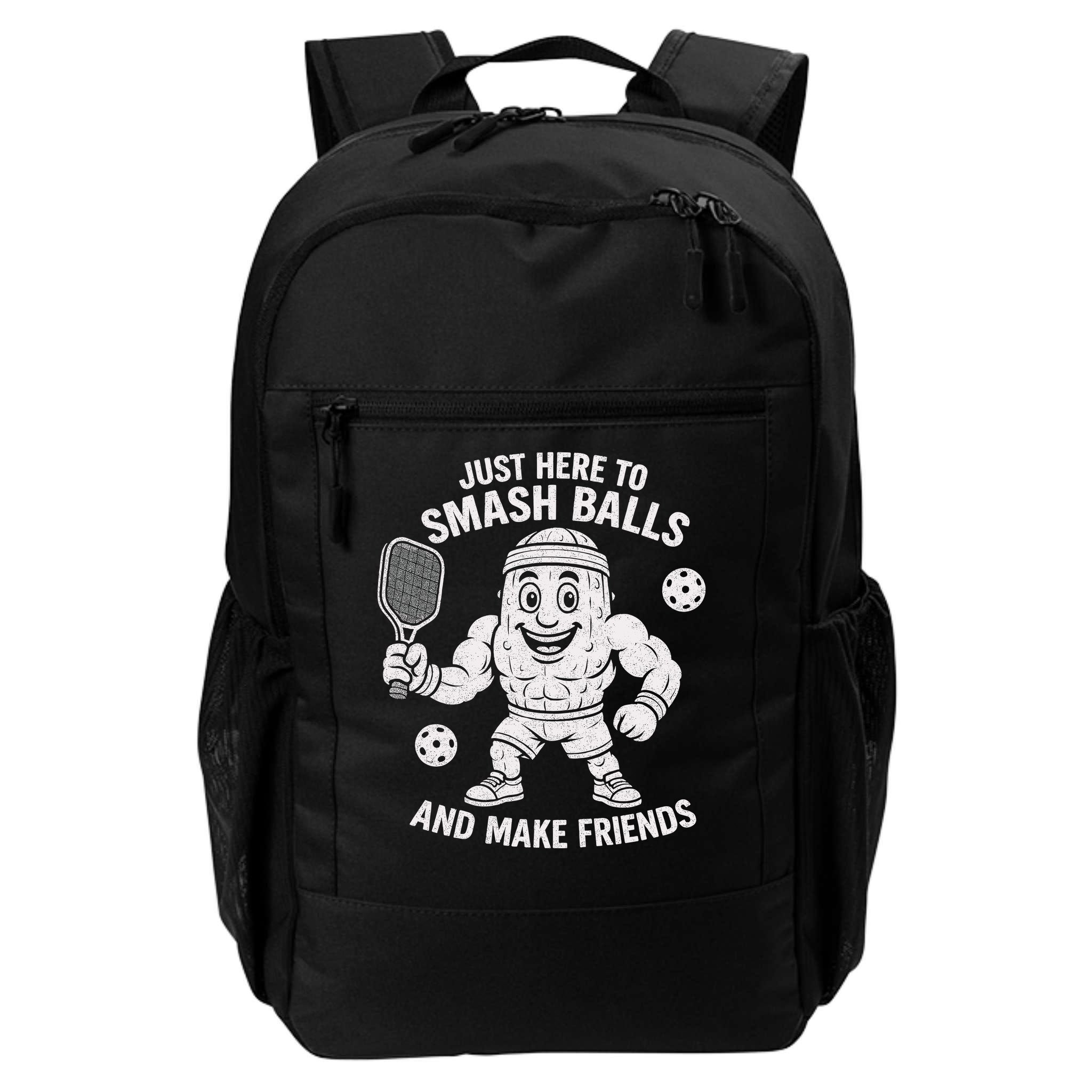 Just Here To Smash Balls And Make Friends Funny Pickleball Backpack