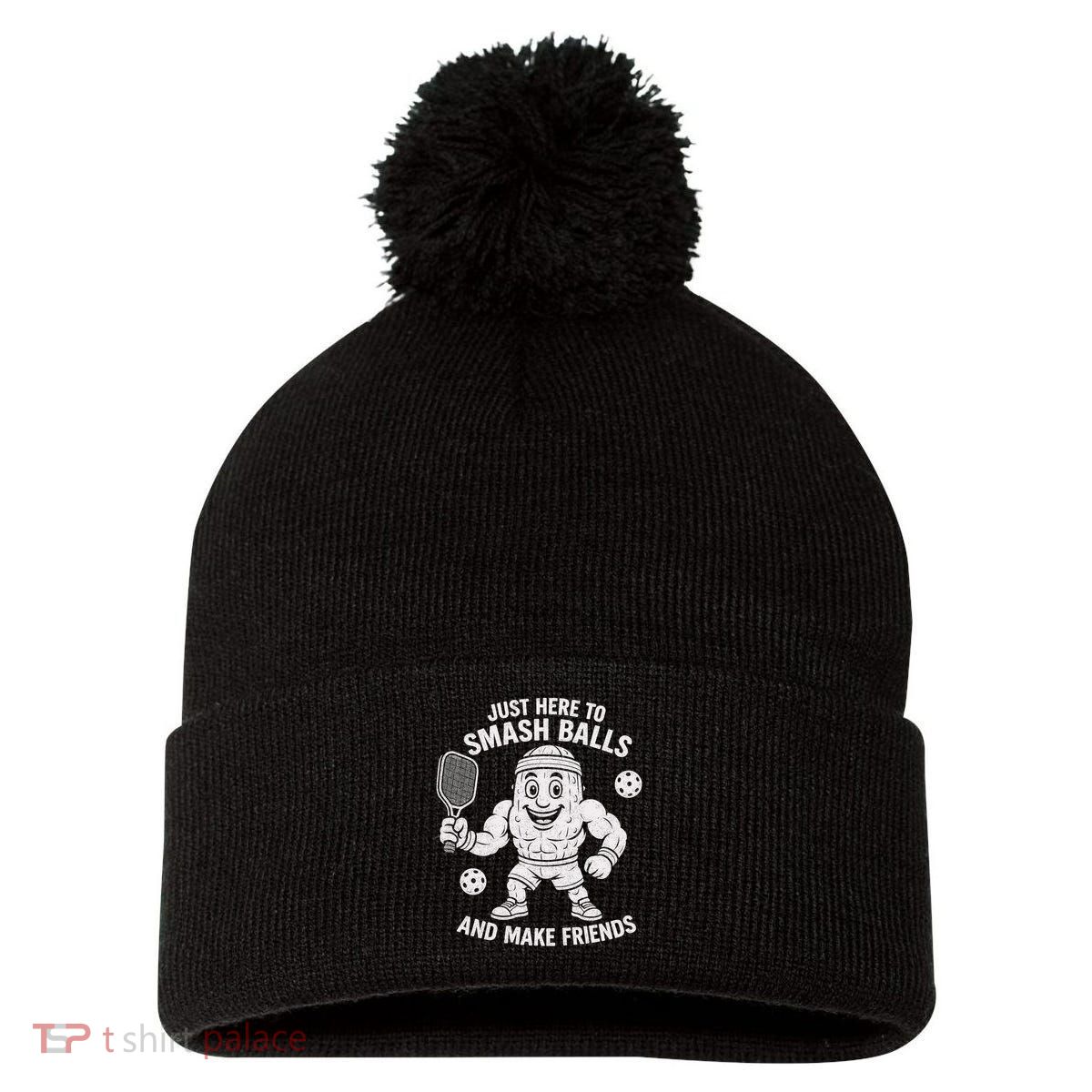 Just Here To Smash Balls And Make Friends Funny Pickleball Pom Pom 12in Knit Beanie