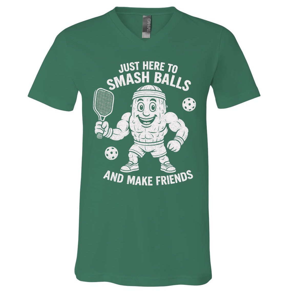 Just Here To Smash Balls And Make Friends Funny Pickleball V-Neck T-Shirt
