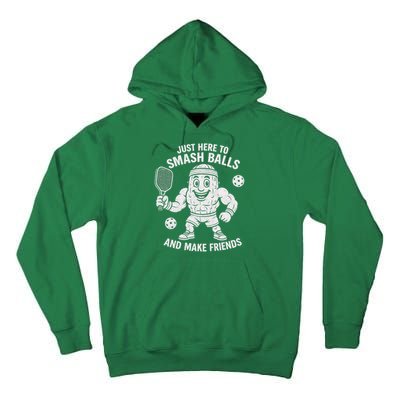 Just Here To Smash Balls And Make Friends Funny Pickleball Tall Hoodie