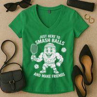 Just Here To Smash Balls And Make Friends Funny Pickleball Women's V-Neck T-Shirt