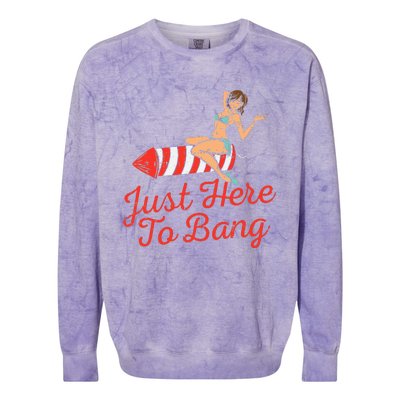 Just Here To Bang Fireworks Funny 4th of July Colorblast Crewneck Sweatshirt