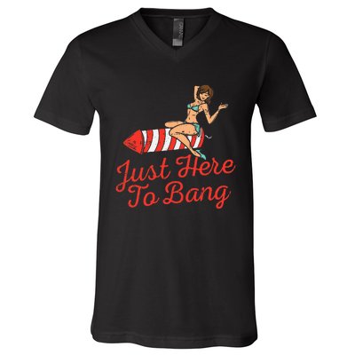 Just Here To Bang Fireworks Funny 4th of July V-Neck T-Shirt