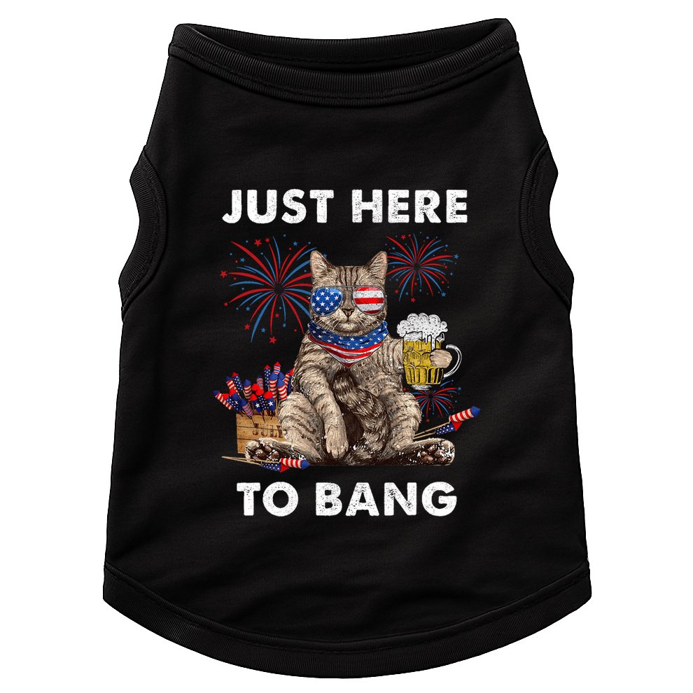 Just Here To Bang Usa Flag Funny Beer 4th Of July Cat Lover Doggie Tank