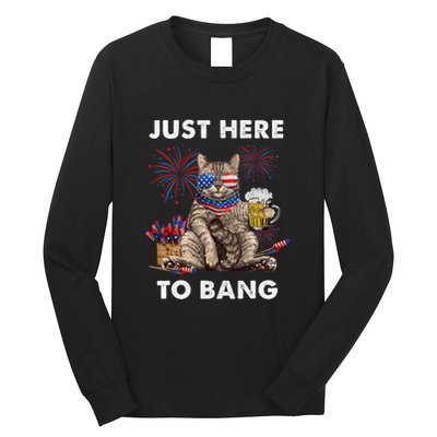 Just Here To Bang Usa Flag Funny Beer 4th Of July Cat Lover Long Sleeve Shirt