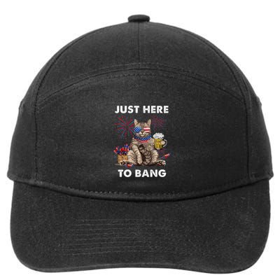 Just Here To Bang Usa Flag Funny Beer 4th Of July Cat Lover 7-Panel Snapback Hat