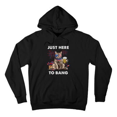 Just Here To Bang Usa Flag Funny Beer 4th Of July Cat Lover Tall Hoodie