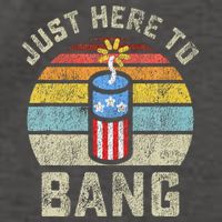 Just Here to Bang Funny 4th of July Fourth of July Vector Backpack