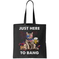 Just Here To Bang Usa Flag Funny Beer 4th Of July Cat Lover Tote Bag